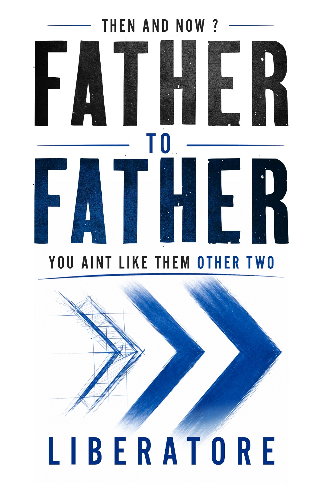 Father to Father by Anthony Liberatore